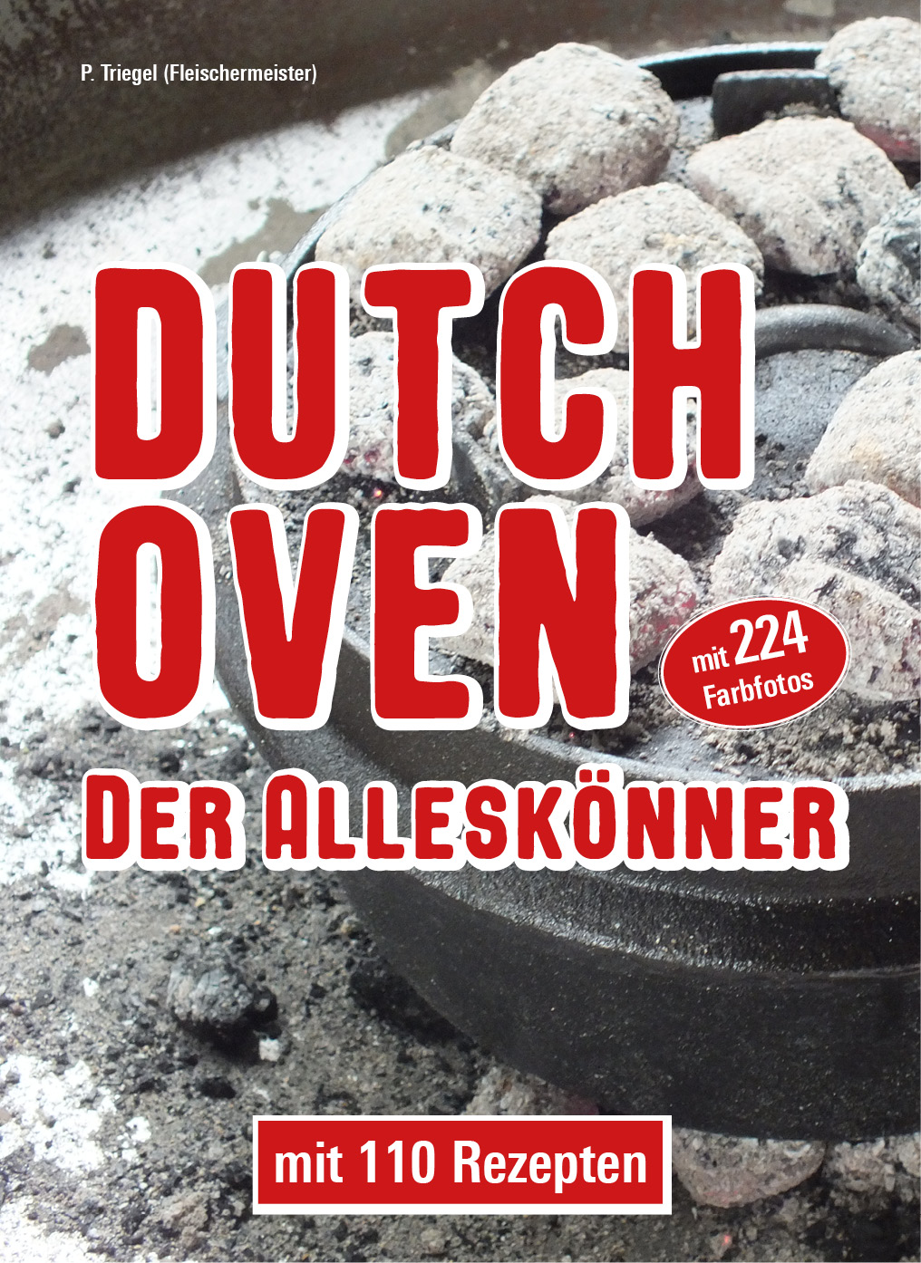 Dutch Oven Der Alleskönner mit 110 Rezepten